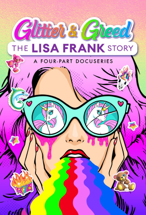Poster for Glitter and Greed: The Lisa Frank Story